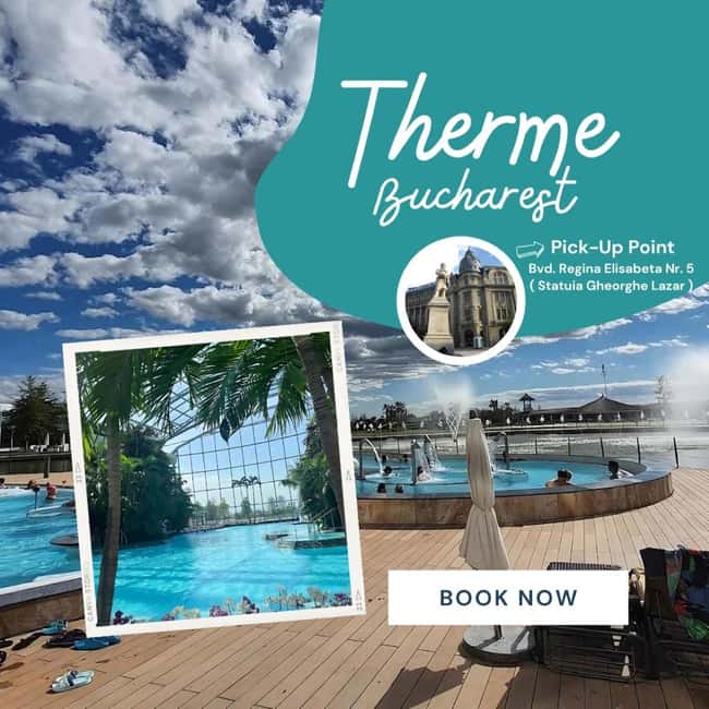 Bucuresti: Bucuresti Therme Transfer and Full-Day Access - Why Therme Bucharest makes a strong day trip from Bucharest
